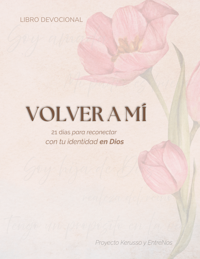 Devocional para mujeres: Volver a mí: