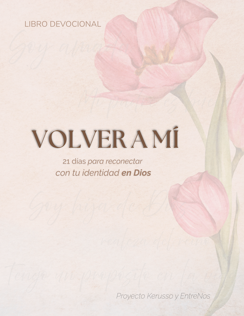 Devocional para mujeres: Volver a mí: